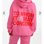 "TO WHOM IT MAY CONCERN" SWEATSUIT