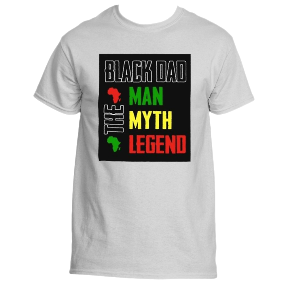 BLACK DAD Fathers Day MAN MYTH LEGEND T Shirts