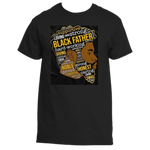 BLACK FATHER Characteristics T Shirts