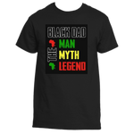 BLACK DAD Fathers Day MAN MYTH LEGEND T Shirts